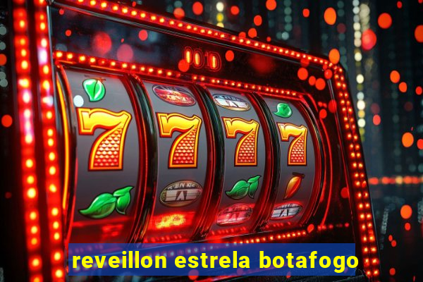 reveillon estrela botafogo